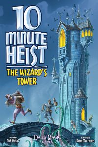 10 Minute Heist: The Wizard's Tower