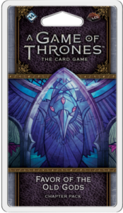 A Game of Thrones: The Card Game (Second edition) – Favour of the old gods