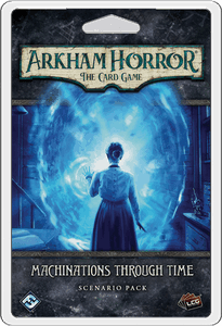 Arkham Horror: The Card Game – Machinations Through Time: Scenario Pack