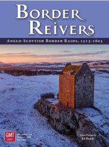 Border Reivers: Anglo-Scottish Border Raids, 1513-1603