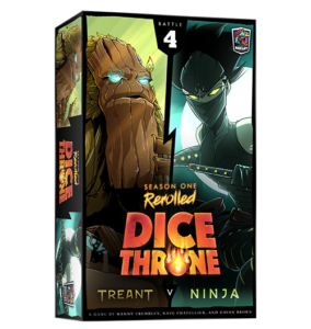 Dice Throne: Season One ReRolled – Treant v. Ninja (doesn't say REROLLED on the box but it is rerolled)