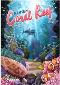 Ecosystem: Coral Reef