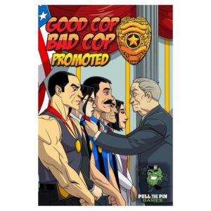 Good Cop Bad Cop: Promoted