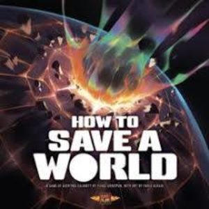 How to Save a World