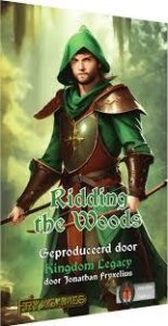 Kingdom Legacy: Ridding the Woods