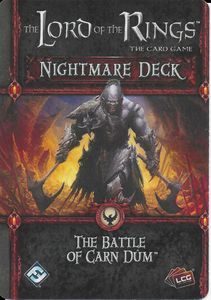 Lord of the Rings LCG: Battle of  Battle of Carn Dum Nightmare Deck