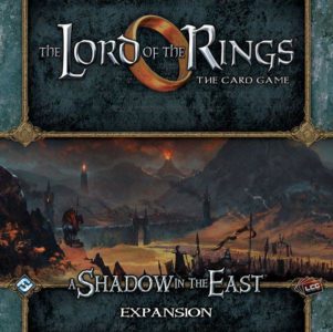 The Lord of the Rings: The Card Game – A Shadow in the East