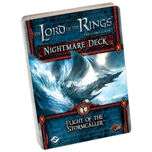 Lord of the Rings LCG: Flight of the Stormcaller Nightmare Deck
