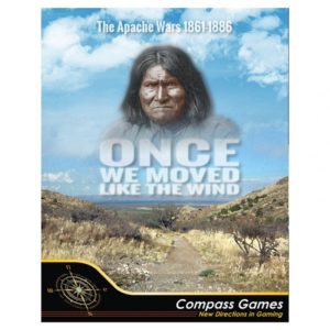 Once We Moved Like the Wind: The Apache Wars, 1861-1886