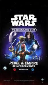 Star Wars: The Deckbuilding Game – Rebels & Empire Reinforcements Expansion
