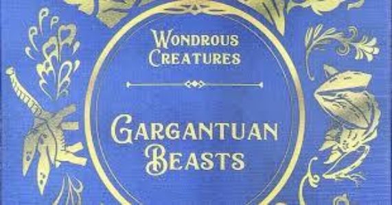 Wondrous Creatures: Gargantuan Beasts
